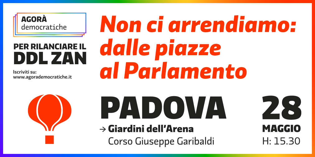 Non ci arrendiamo: dalle piazze al Parlamento - Padova