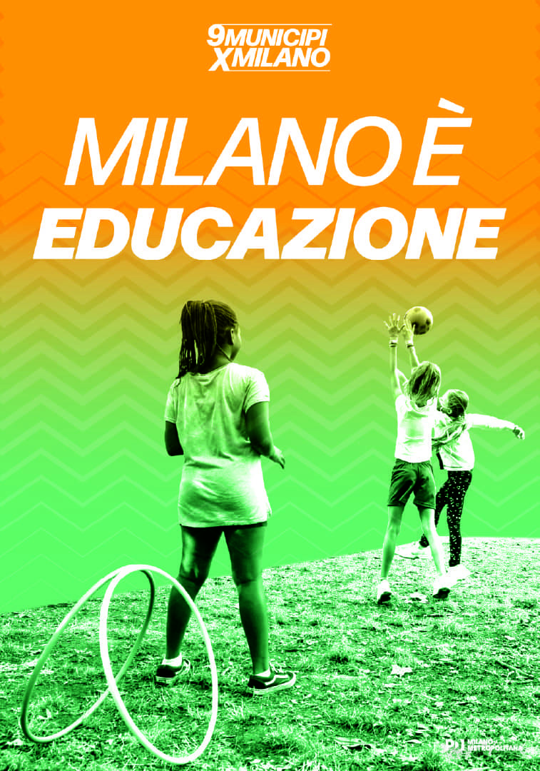 9 Municipi x Milano - Milano è Educazione