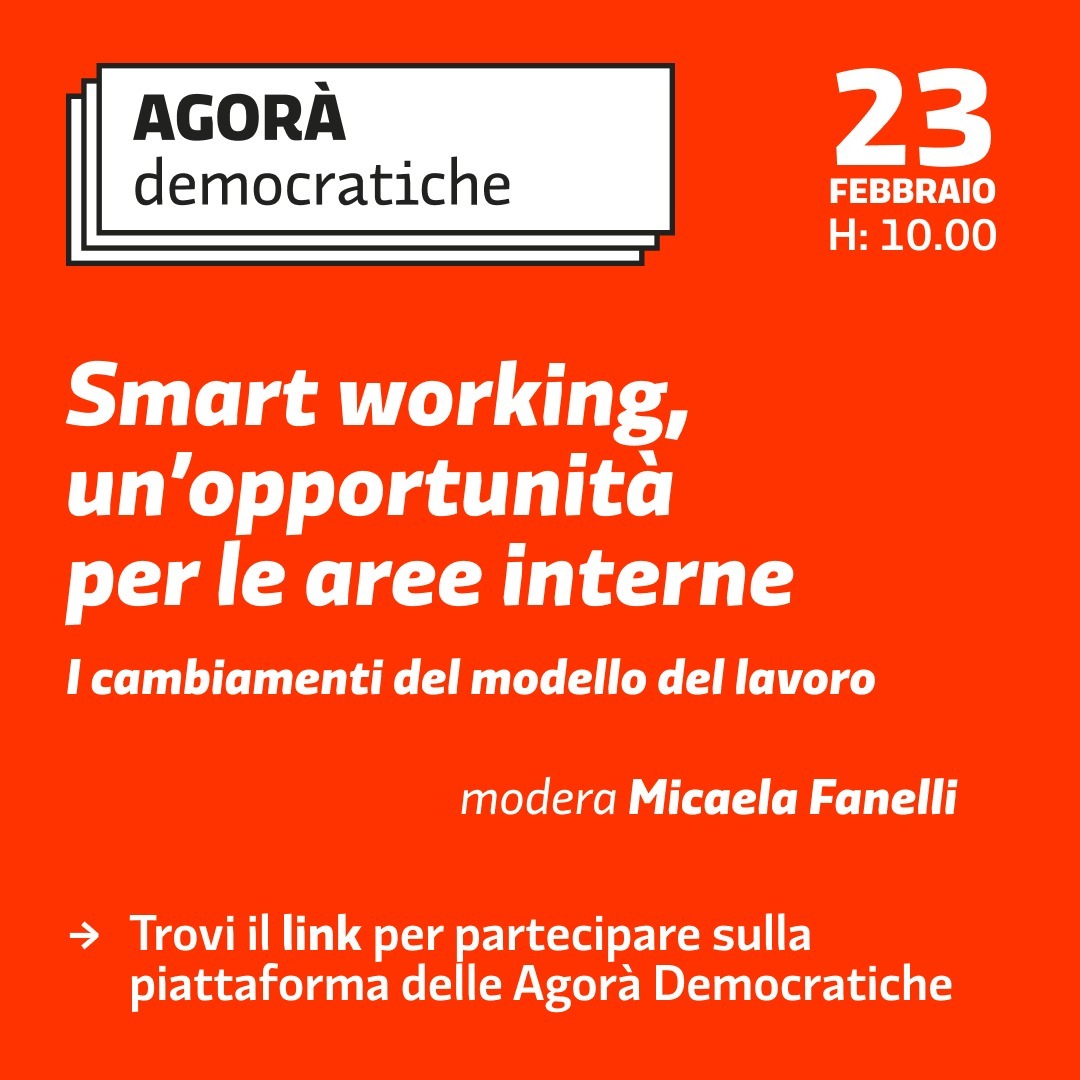 Smart working, un’opportunità per le aree interne - “I cambiamenti del modello del lavoro”
