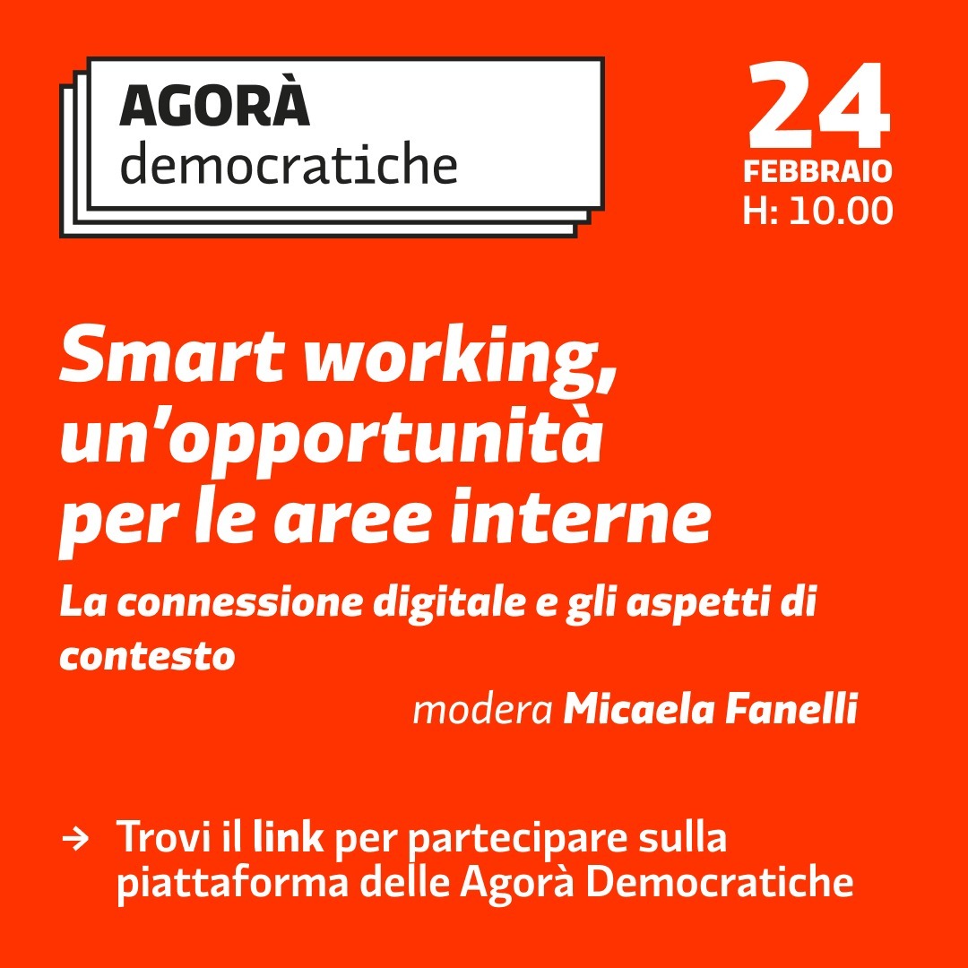 Smart working, un’opportunità per le aree interne - “La connessione digitale e gli aspetti di contesto”