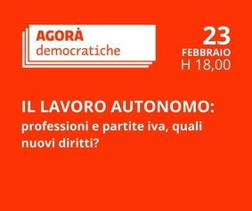 Il lavoro autonomo: professioni e partite iva, quali nuovi diritti?